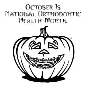 Spread the Word - October is National Orthodontic Health Month